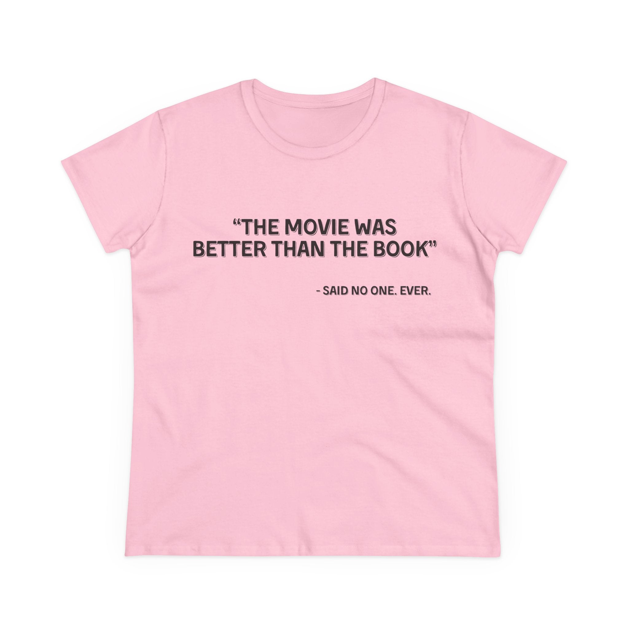 Said No one. Ever. T-Shirt