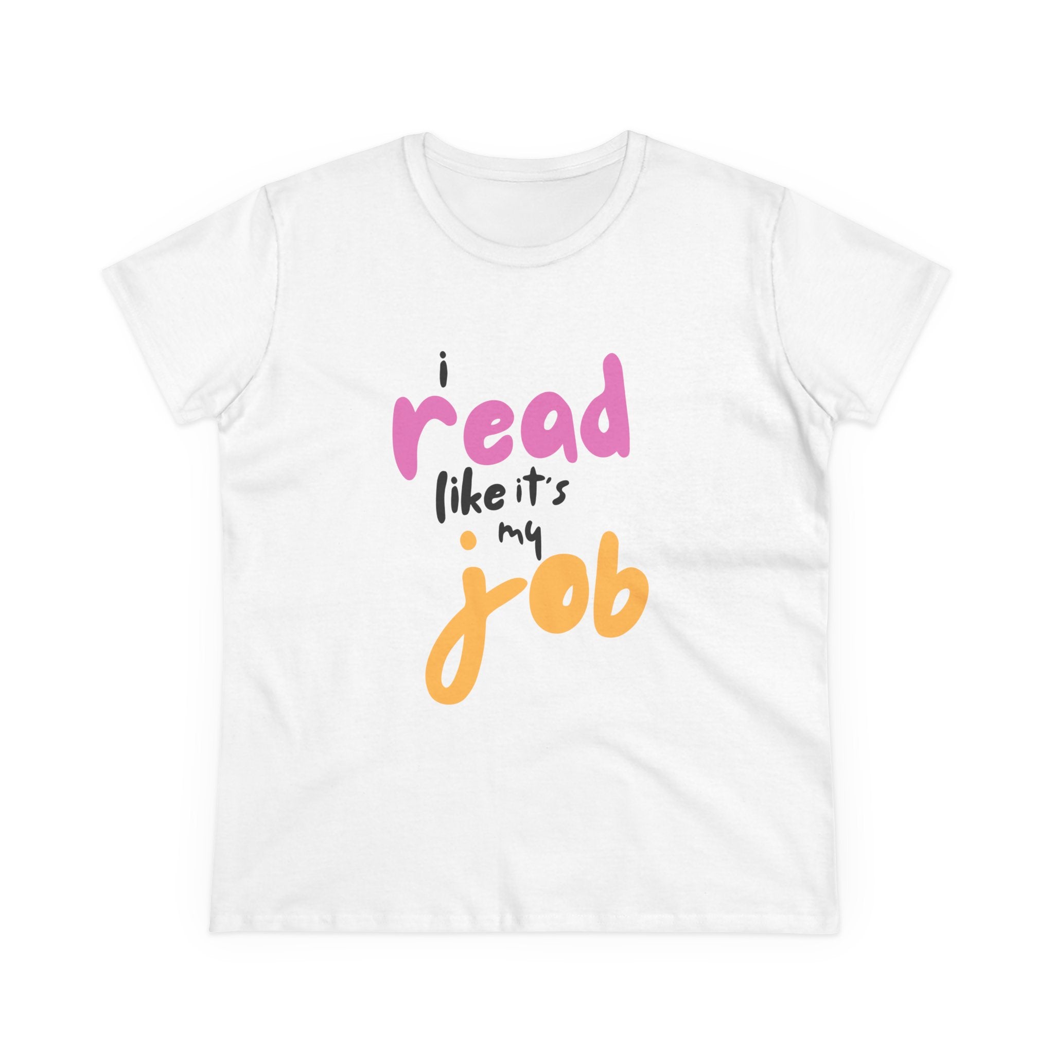 Like It's My Job T-Shirt
