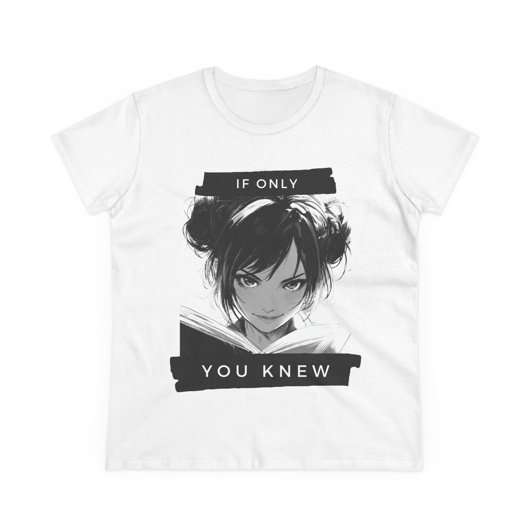 If Only You Knew T-Shirt