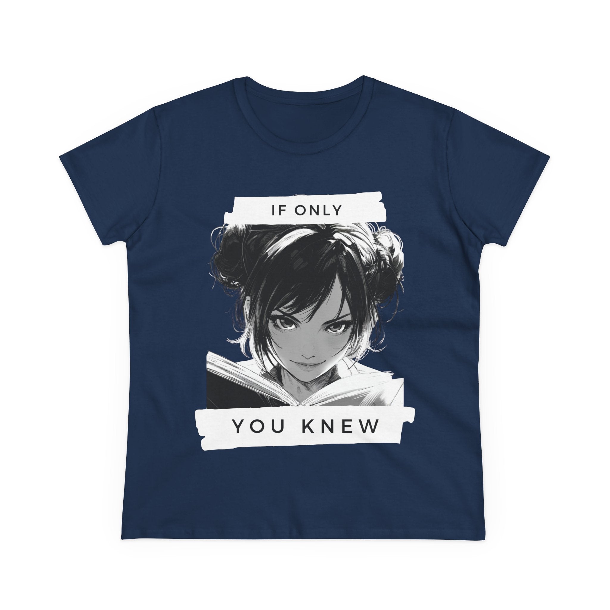 If Only You Knew T-Shirt