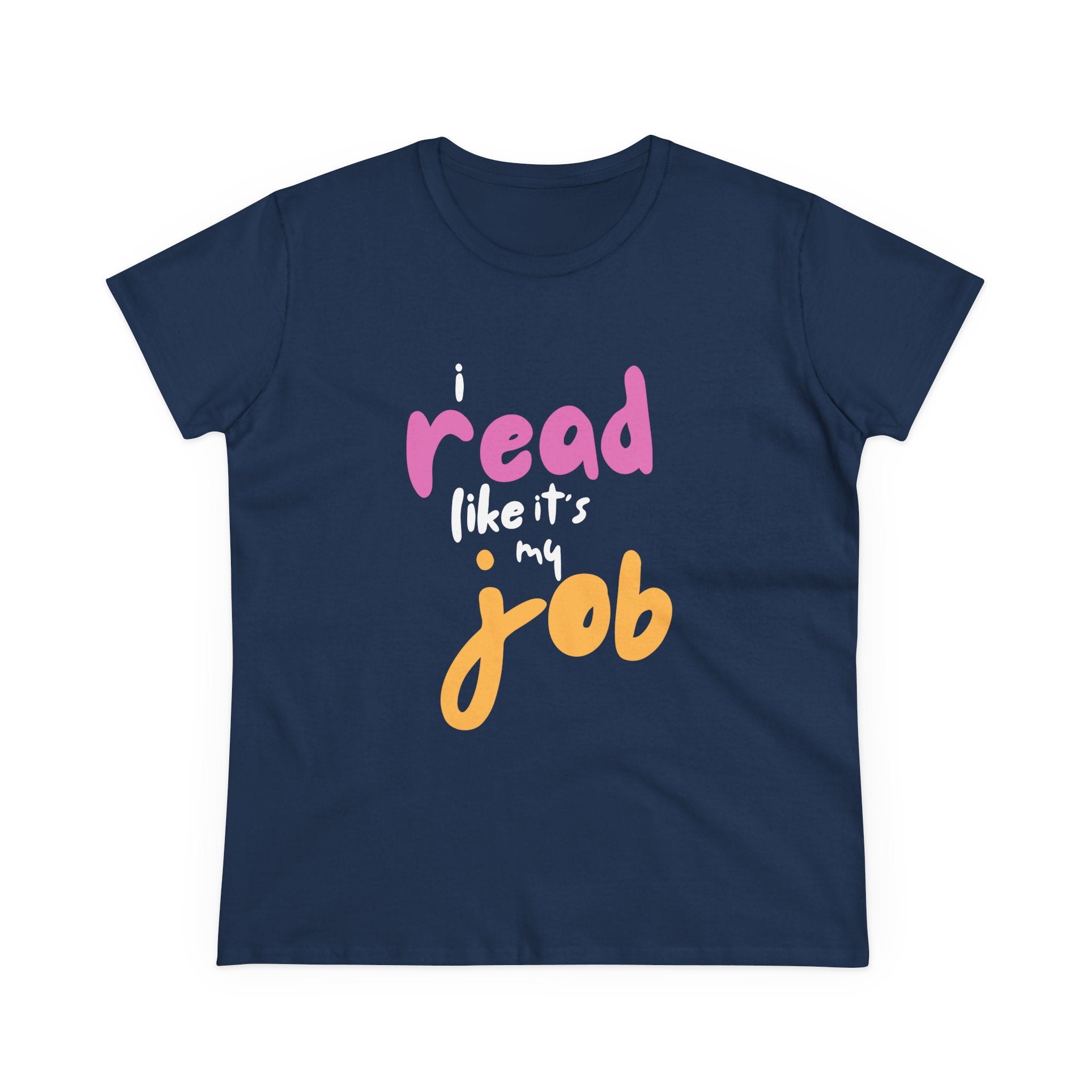 Like It's My Job T-Shirt